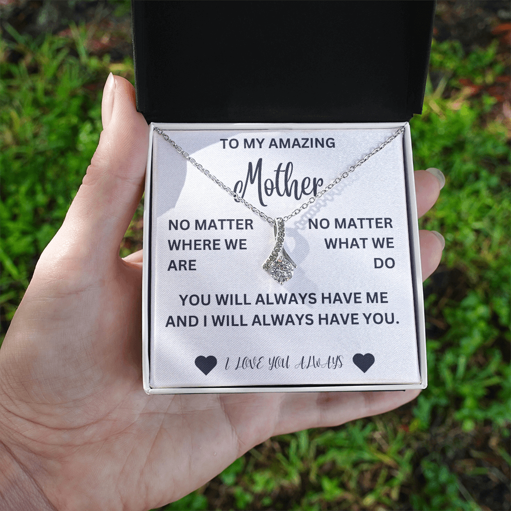 To my mother- no matter where we are- Alluring Beauty Necklace