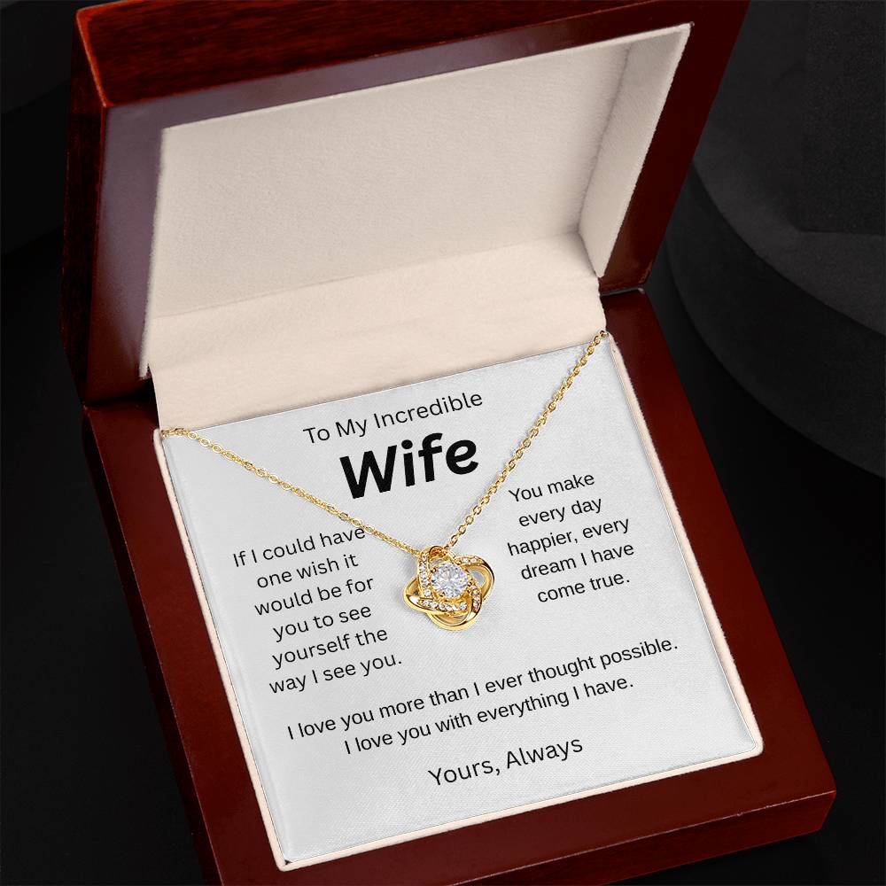My wish for you-to my wife- love knot necklace