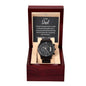 To My Dad- Having Me For A Child- Black Chronograph Watch