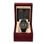 to my dad- my protector- Black Chronograph Watch