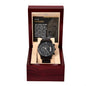 To my father- my rock- black chronograph watch