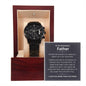 To an incredible father- I can't do this without you- black chronograph watch