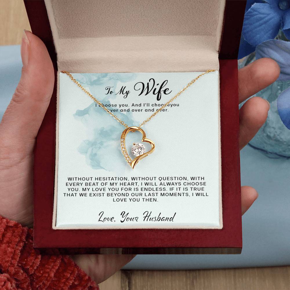 To My Wife- I Choose You- Forever Love necklace