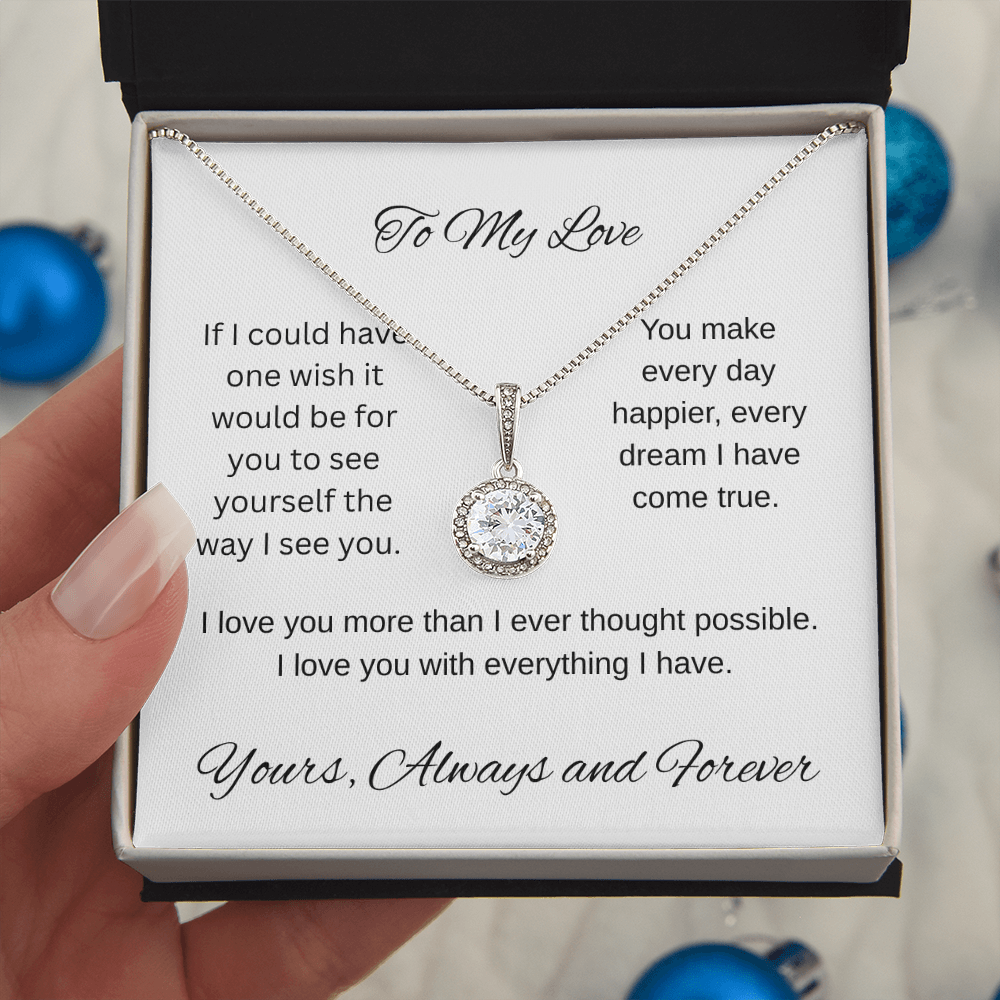 My one wish- To my wife/ girlfriend- eternal hope necklace