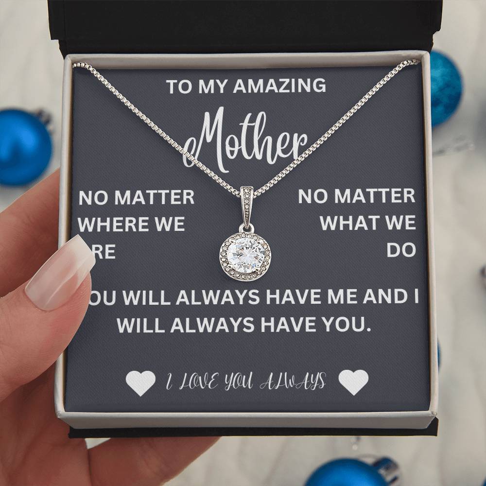 To my mother- no matter where we are- eternal hope necklace