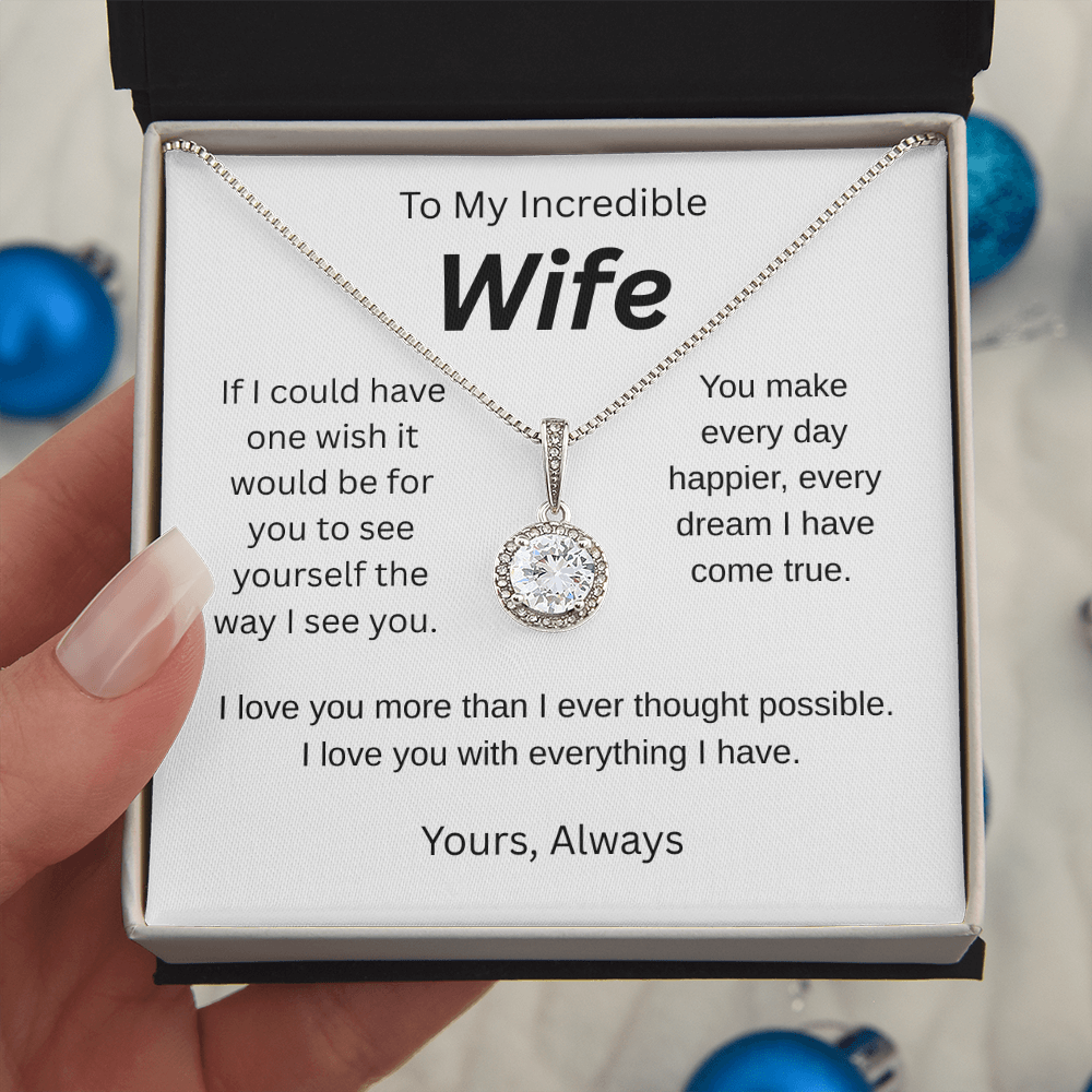 My wish for you- to my wife-  eternal hope necklace