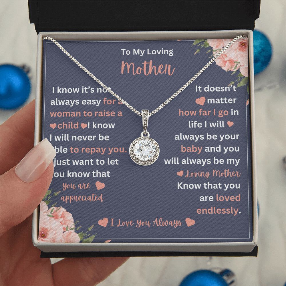 To My Mother- I Know It's Not Easy- Eternal Hope Necklace