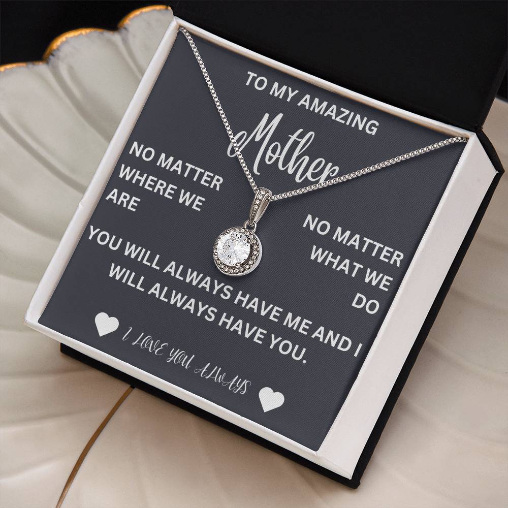 To my mother- no matter where we are- eternal hope necklace