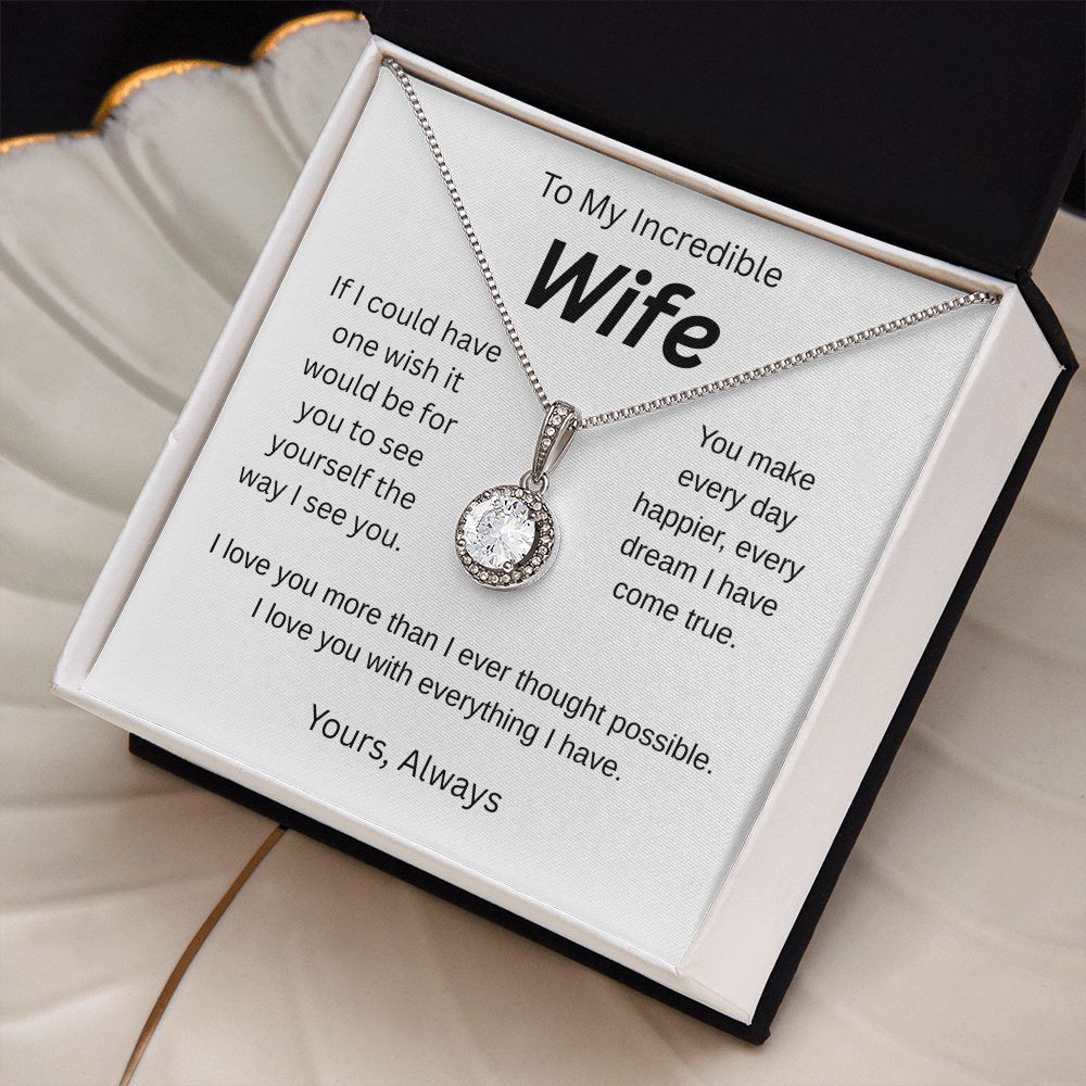 My wish for you- to my wife-  eternal hope necklace