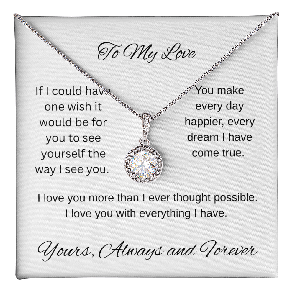 My one wish- To my wife/ girlfriend- eternal hope necklace