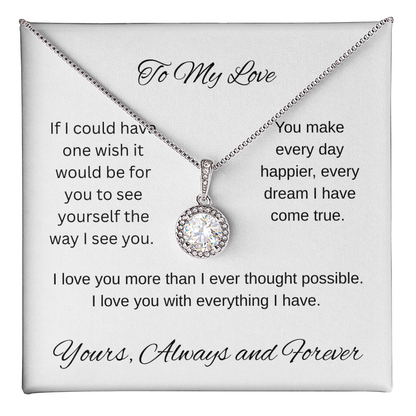 My one wish- To my wife/ girlfriend- eternal hope necklace