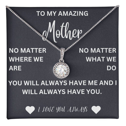 To my mother- no matter where we are- eternal hope necklace