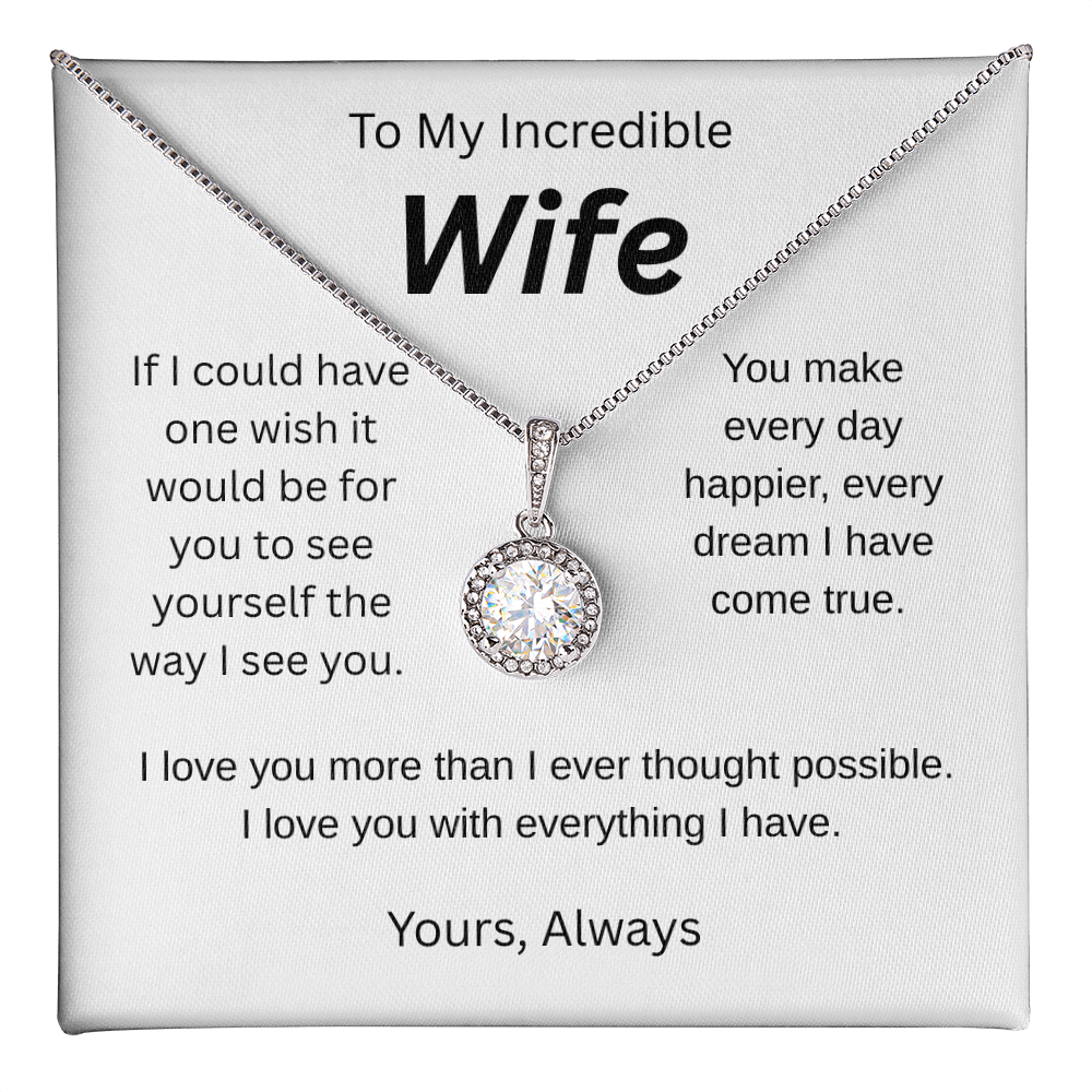 My wish for you- to my wife-  eternal hope necklace