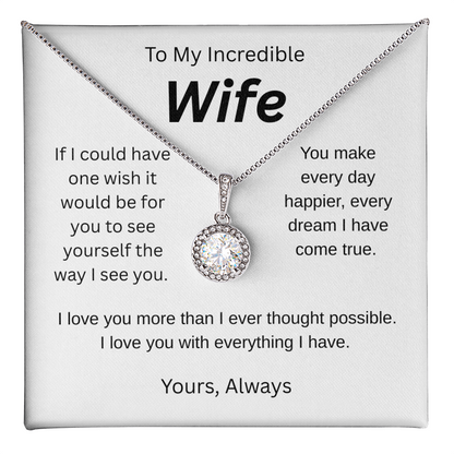 My wish for you- to my wife-  eternal hope necklace