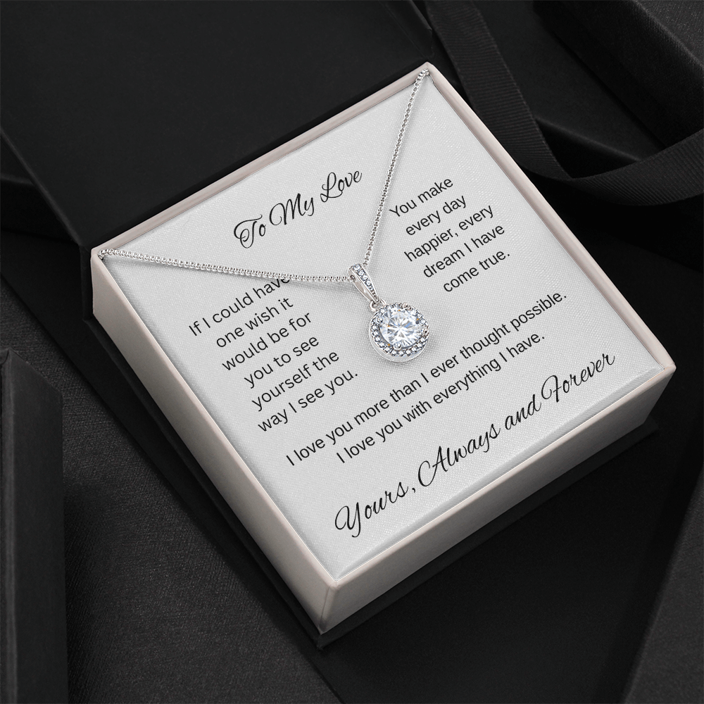My one wish- To my wife/ girlfriend- eternal hope necklace