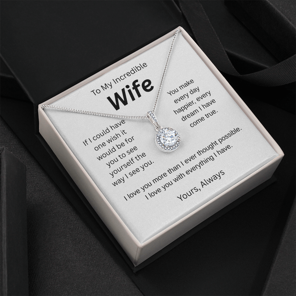 My wish for you- to my wife-  eternal hope necklace