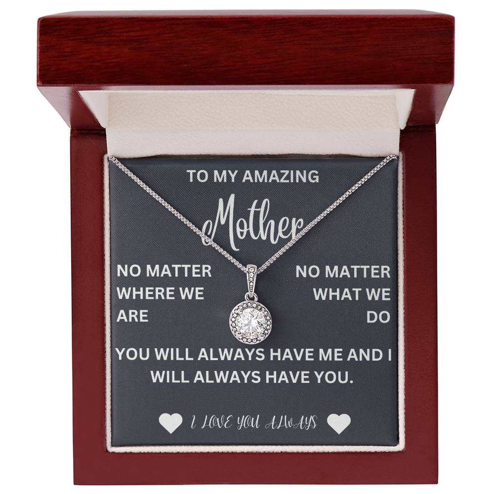 To my mother- no matter where we are- eternal hope necklace