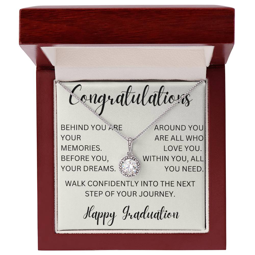 On Your Graduation- Behind you Are Your Memories- Eternal Hope Necklace