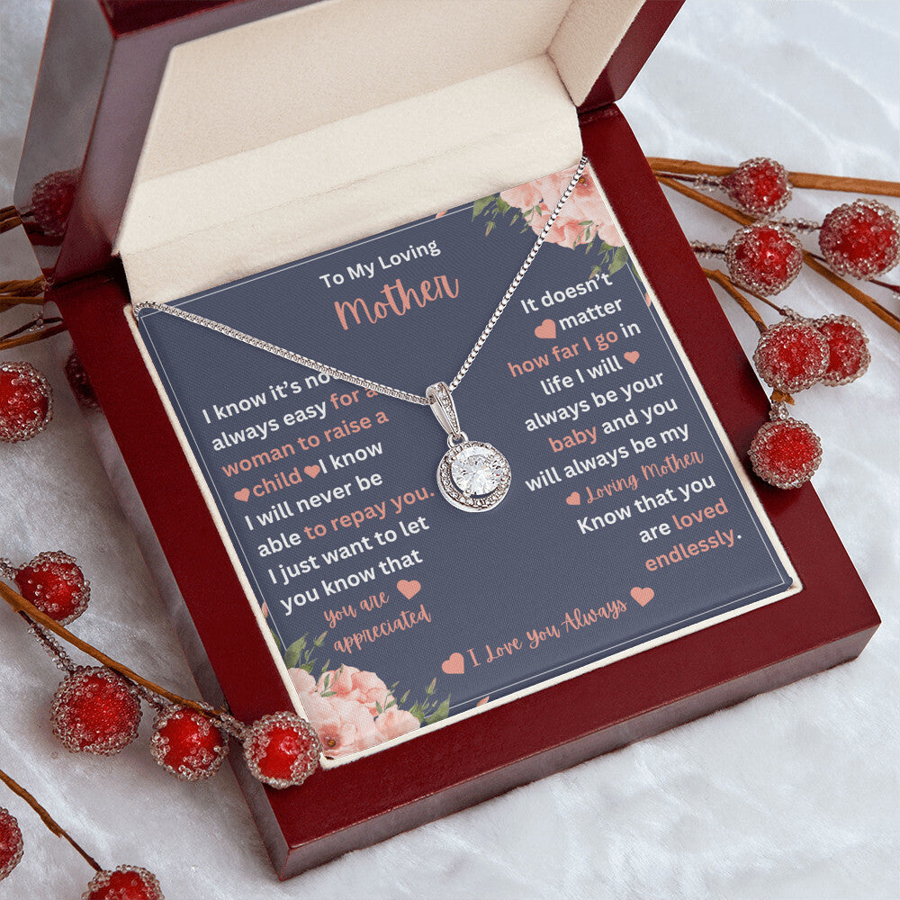 To My Mother- I Know It's Not Easy- Eternal Hope Necklace