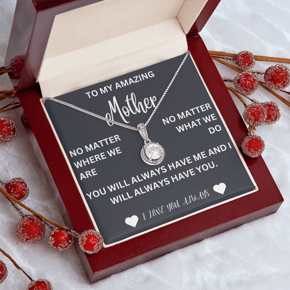 To my mother- no matter where we are- eternal hope necklace