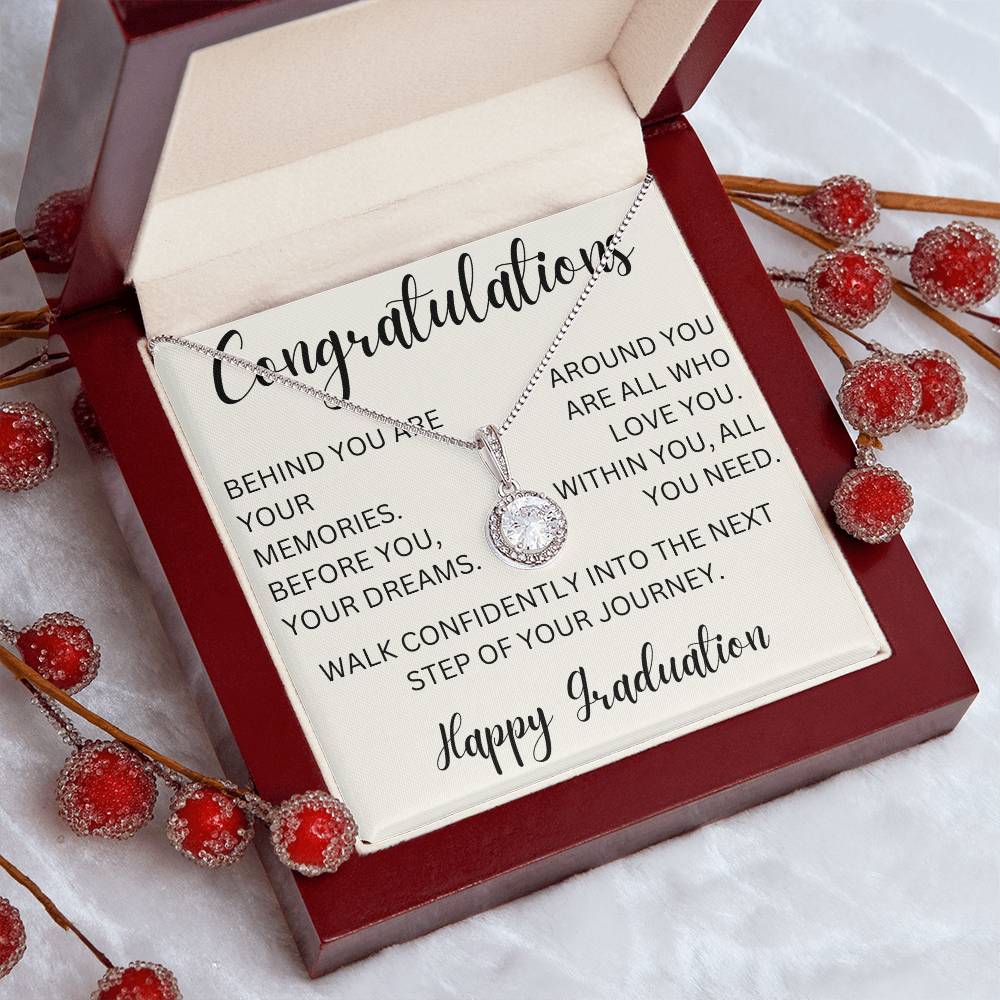 On Your Graduation- Behind you Are Your Memories- Eternal Hope Necklace