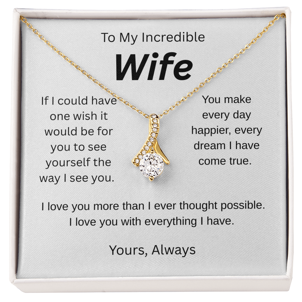 My wish for you-to my wife- alluring beauty necklace