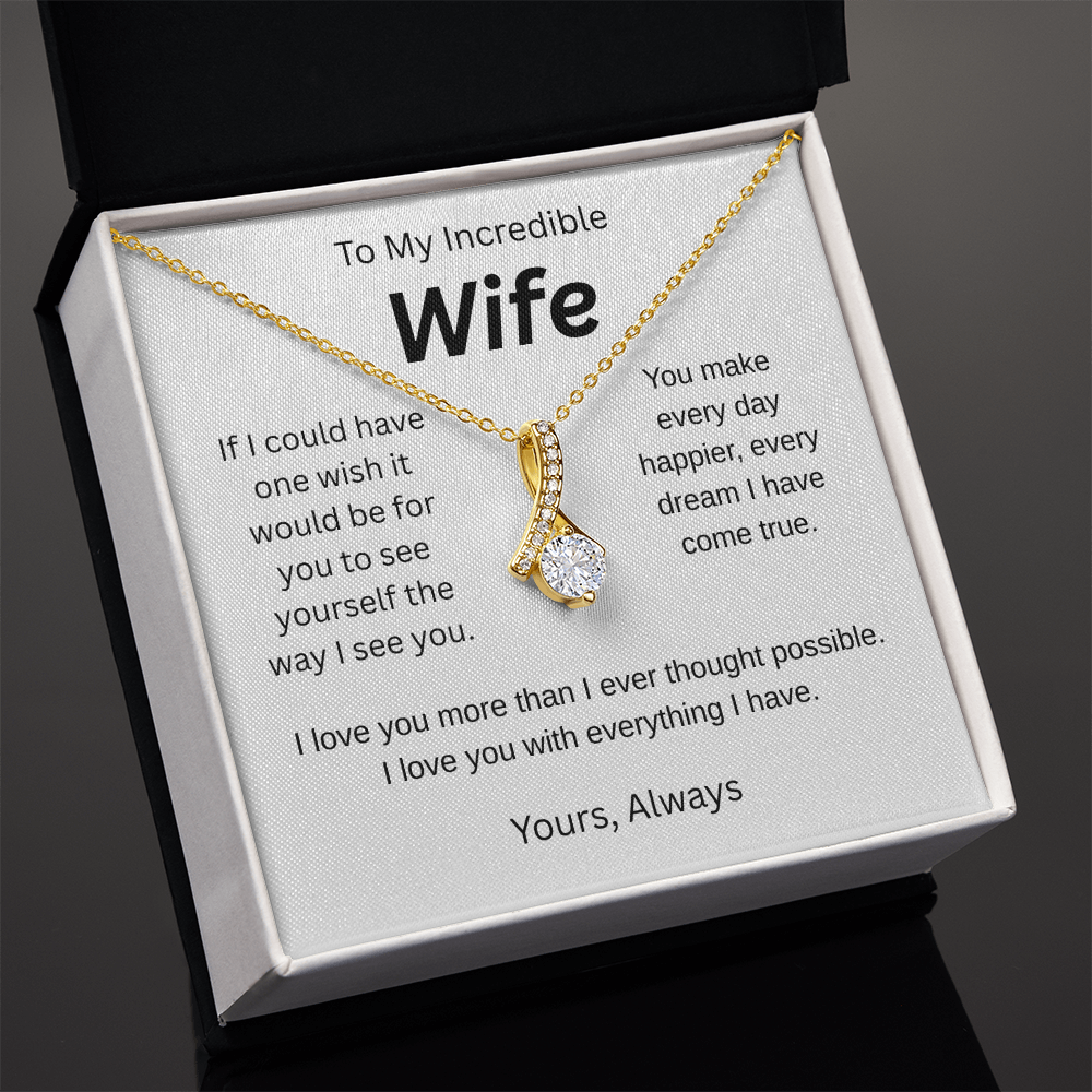 My wish for you-to my wife- alluring beauty necklace