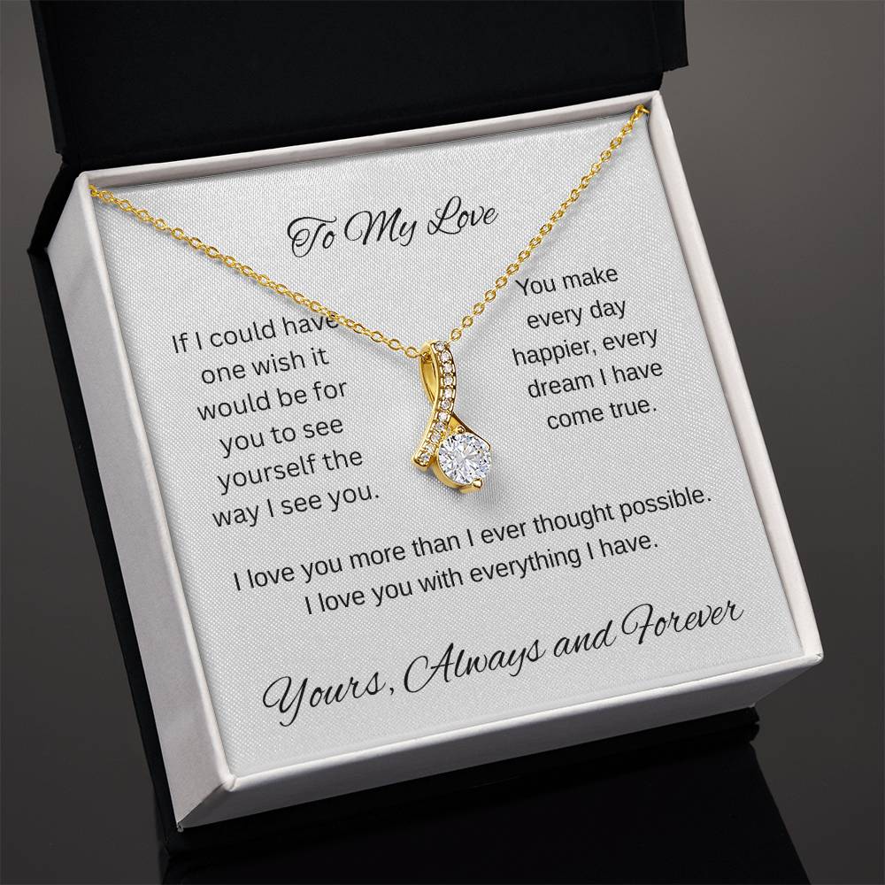 My one wish- To my wife/ girlfriend- Alluring Beauty Necklace