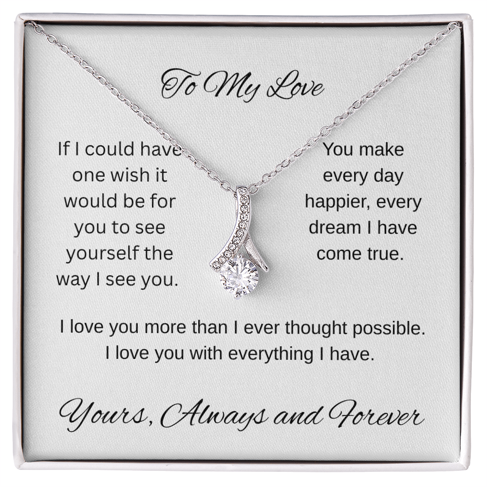 My one wish- To my wife/ girlfriend- Alluring Beauty Necklace