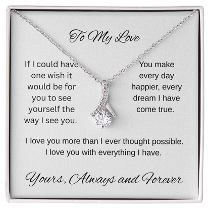 My one wish- To my wife/ girlfriend- Alluring Beauty Necklace