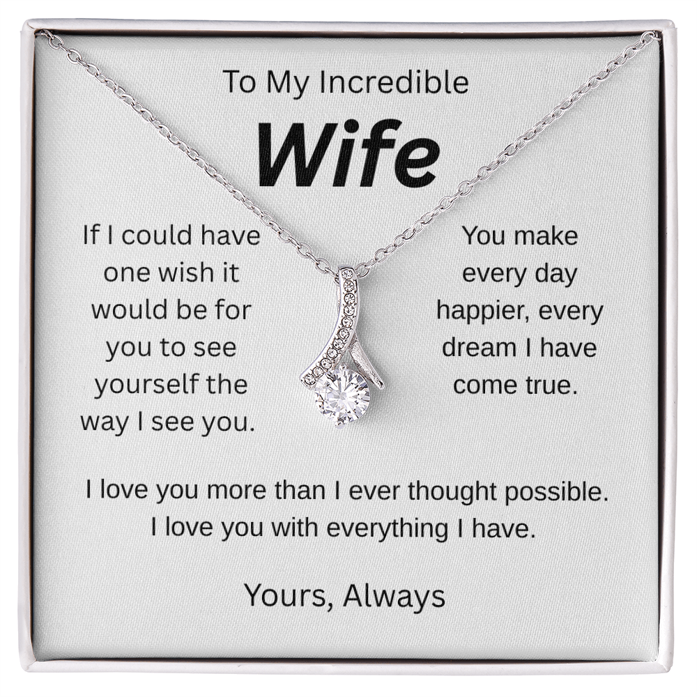 My wish for you-to my wife- alluring beauty necklace