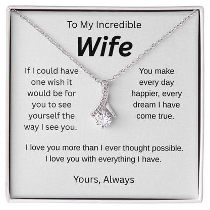 My wish for you-to my wife- alluring beauty necklace