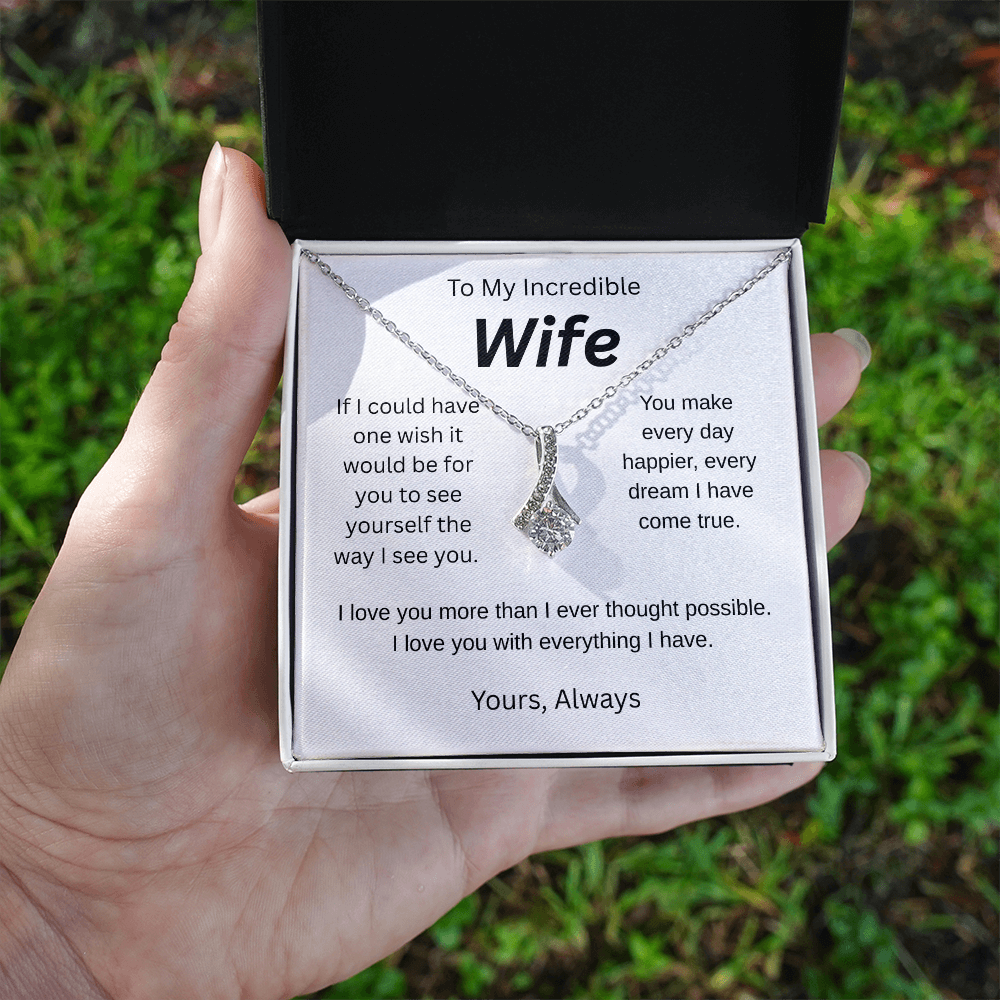 My wish for you-to my wife- alluring beauty necklace