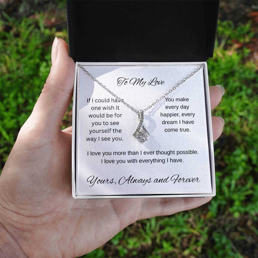 My one wish- To my wife/ girlfriend- Alluring Beauty Necklace