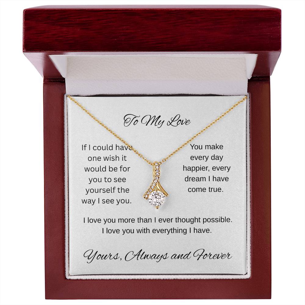 My one wish- To my wife/ girlfriend- Alluring Beauty Necklace