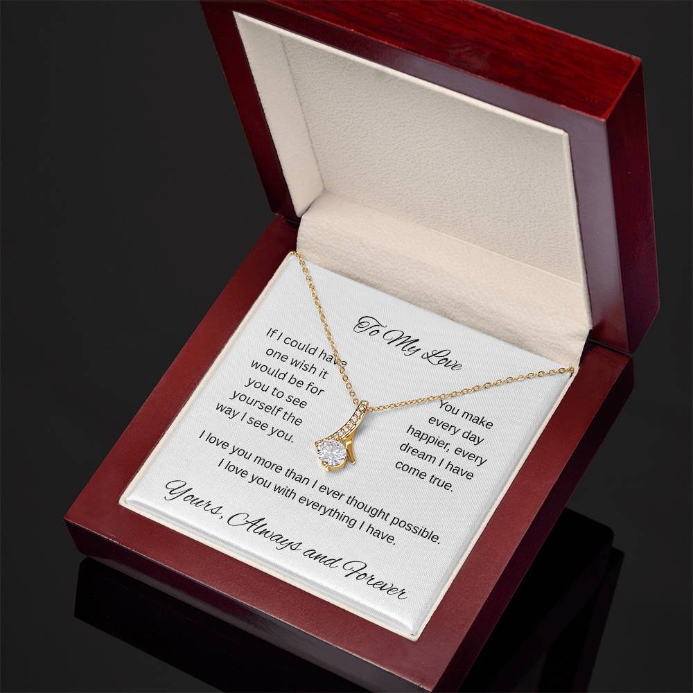 My one wish- To my wife/ girlfriend- Alluring Beauty Necklace