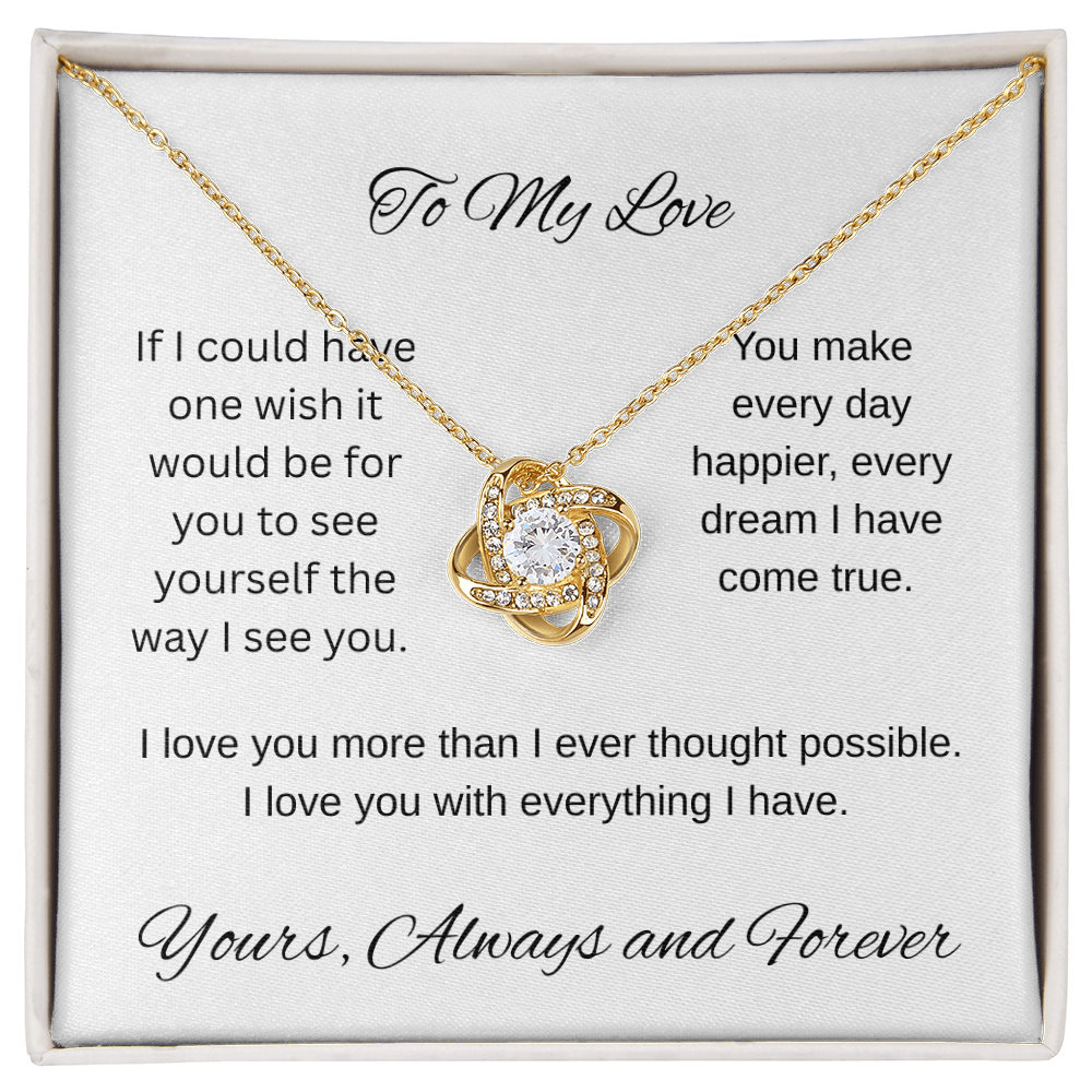 My one wish- To my wife/ girlfriend- Love Knot Necklace
