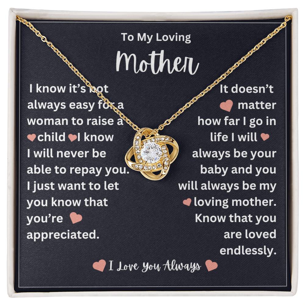 to my mother- you are loved endlessly- love knot necklace