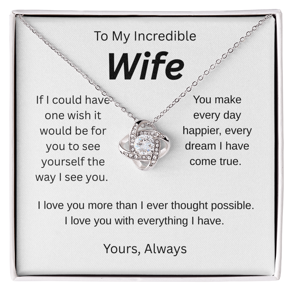 My wish for you-to my wife- love knot necklace