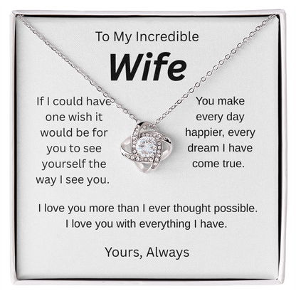 My wish for you-to my wife- love knot necklace