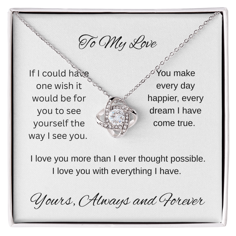 My one wish- To my wife/ girlfriend- Love Knot Necklace