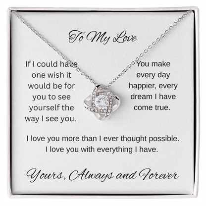 My one wish- To my wife/ girlfriend- Love Knot Necklace