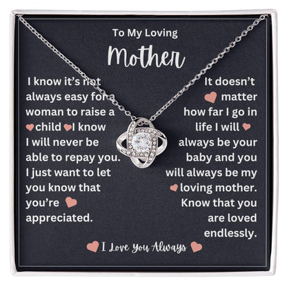 to my mother- you are loved endlessly- love knot necklace