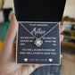 To my mother- no matter where we are- Love Knot Necklace