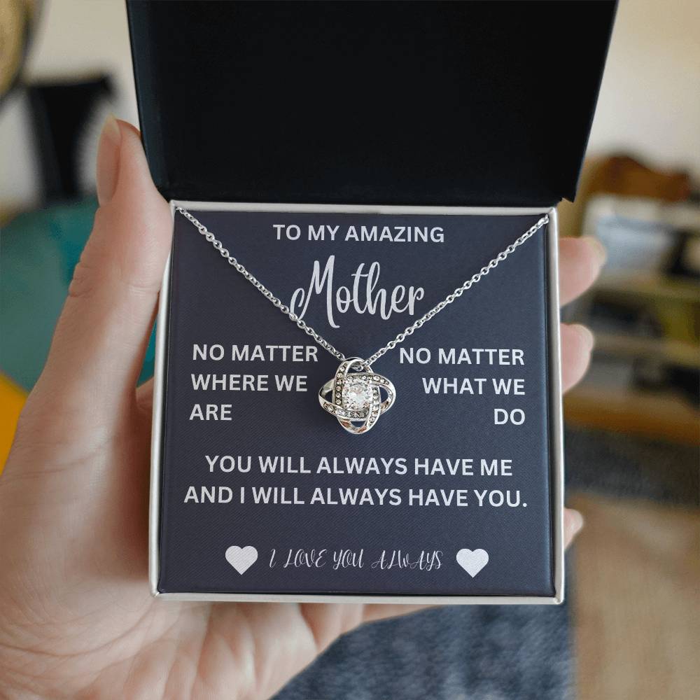 To my mother- no matter where we are- Love Knot Necklace