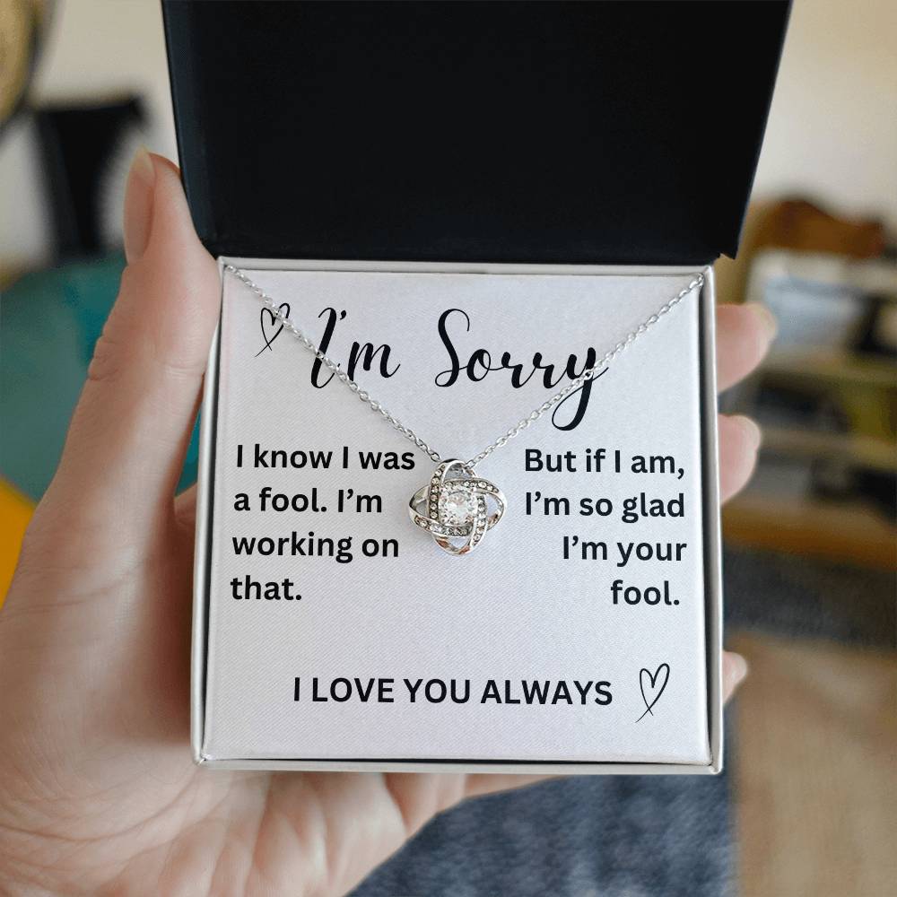 To my girl- I'm sorry- love knot necklace