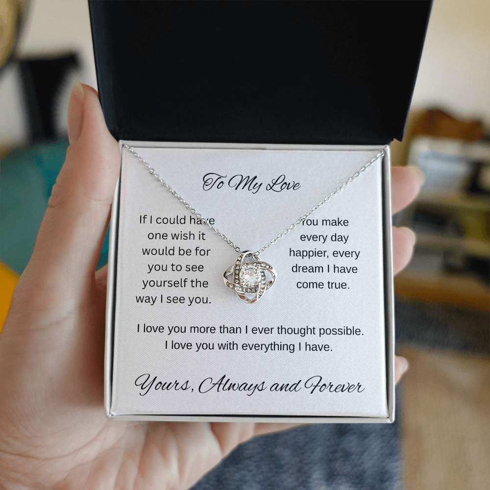 My one wish- To my wife/ girlfriend- Love Knot Necklace
