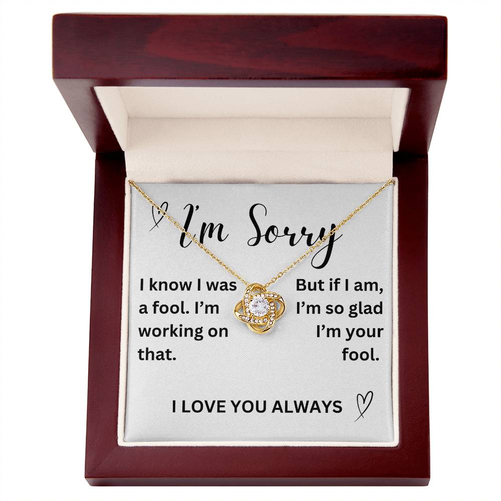 To my girl- I'm sorry- love knot necklace