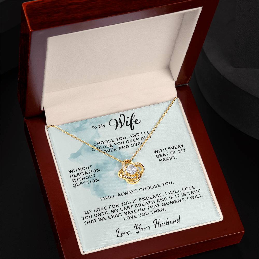 To My Wife- Every Beat Of My Heart- Love Knot Necklace