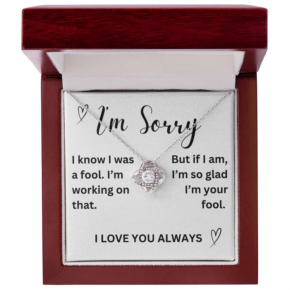 To my girl- I'm sorry- love knot necklace